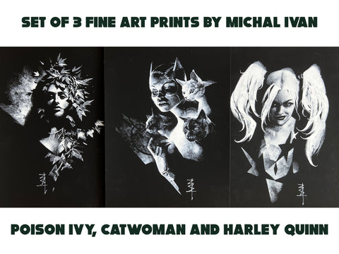 X3 HAND SIGNED Michal Ivan Catwoman, Harley Quinn and Poison Ivy 9x12" Limited Edition Fine Art Print Set