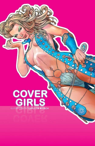 SPECIAL OFFER SKETCH EDITION Guillem March Image Comics Cover Girls 1 Paperback